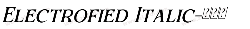 Electrofied Italic字体转换